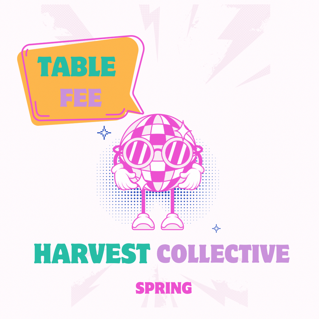Harvest Collective Spring- Table