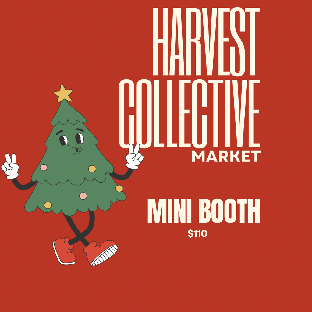 Harvest Collective Holiday 2025- Mini Booth