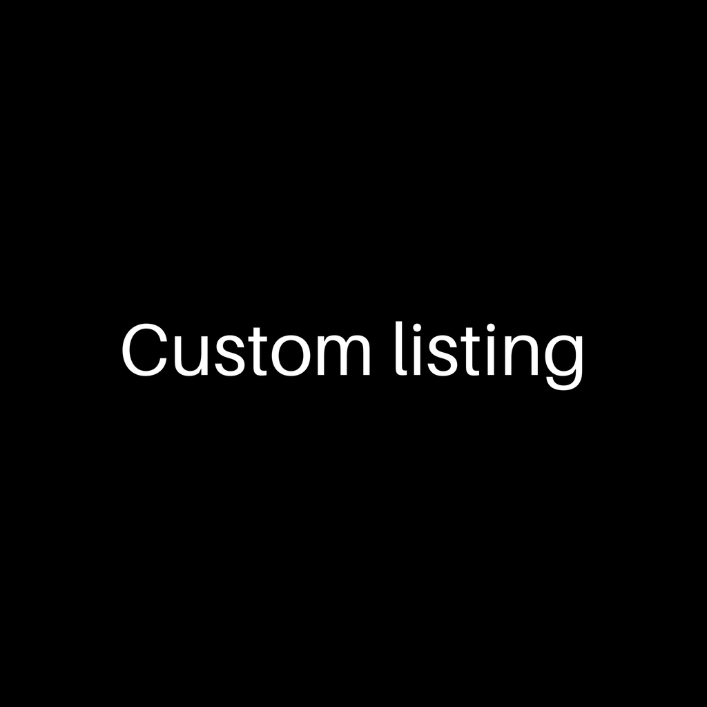 Custom listing for Katherine