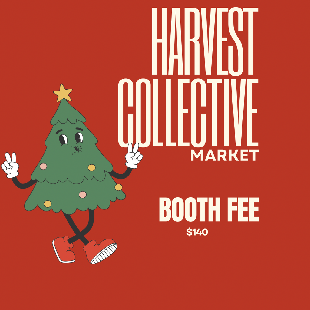 Harvest Collective Holiday 2025- Booth