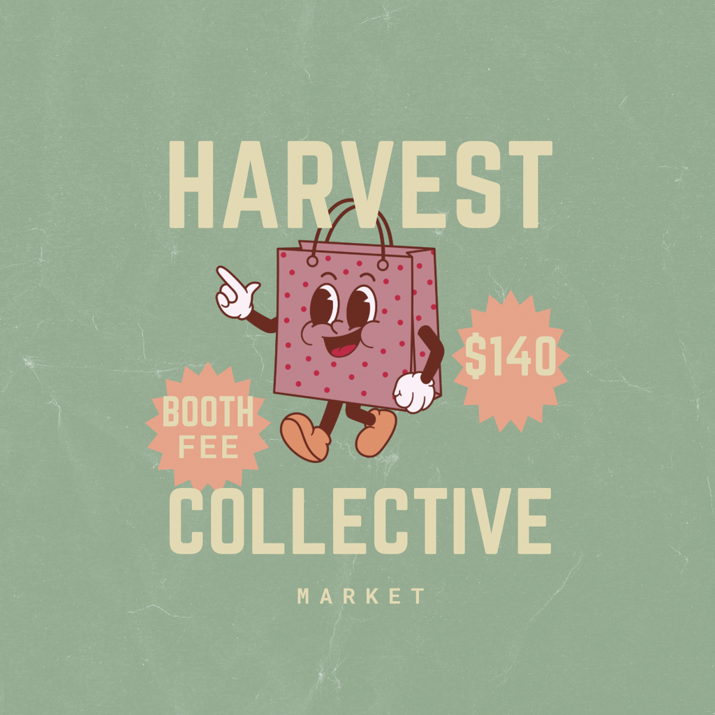 Harvest Collective Fall 2025- Booth