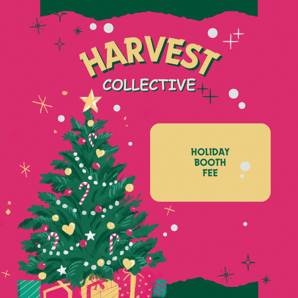 Harvest Collective Holiday Edition- Booth